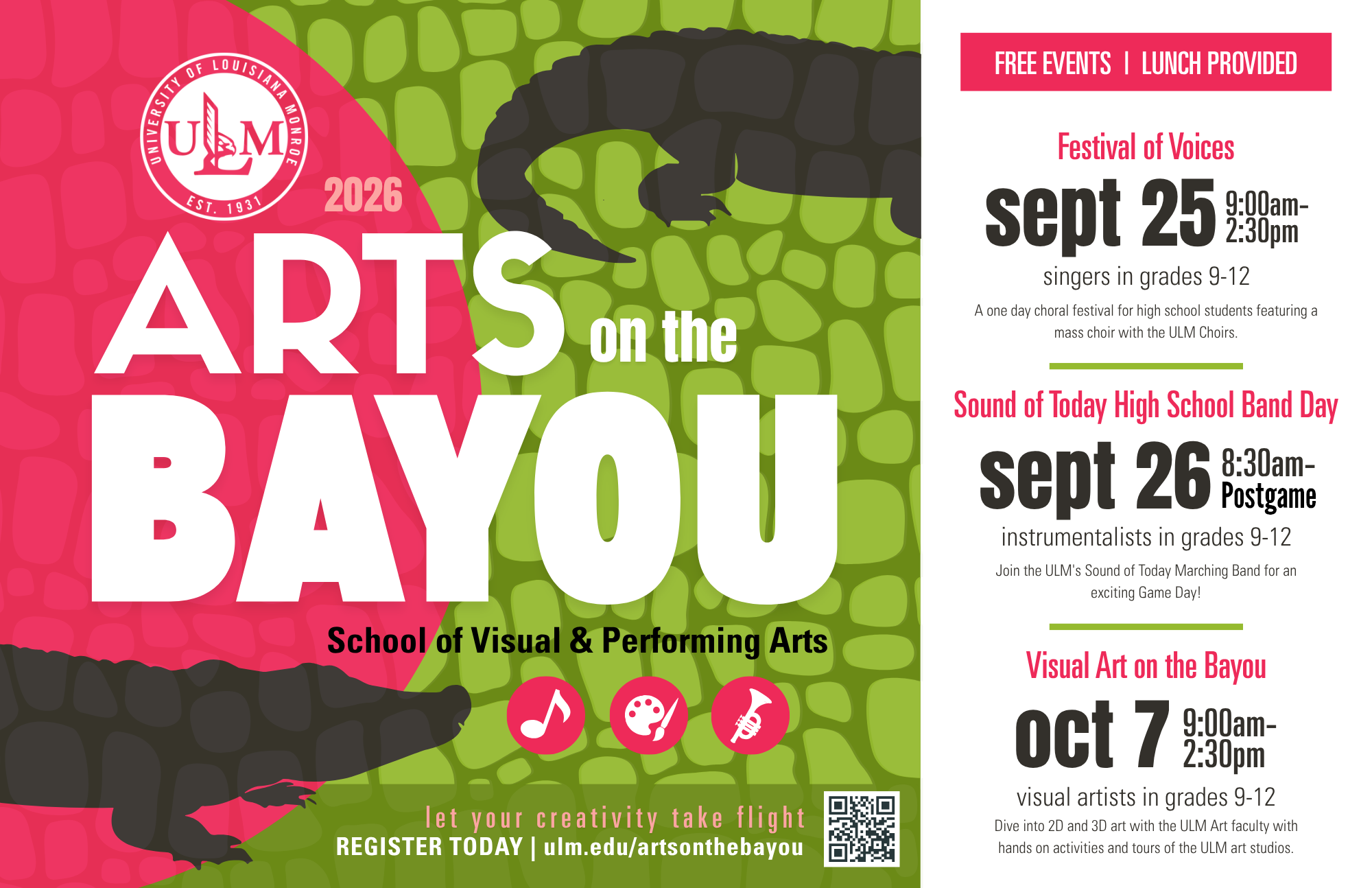 Arts on the Bayou Poster: Arts on the Bayou is September 25 for Singers in grades 9-12, October 7 for Visual Art students in grades 9-12, and September 26th for instrumentalists in grades 9-12. Visit ulm.edu/artsonthebayou for registration and more information.